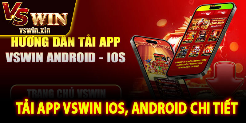 Tải app Vswin iOS, Android chi tiết