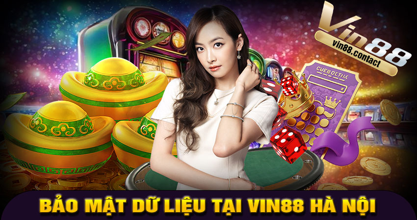 Chính Sách Bảo Mật Dữ Liệu Tại VIN88 Hà Nội