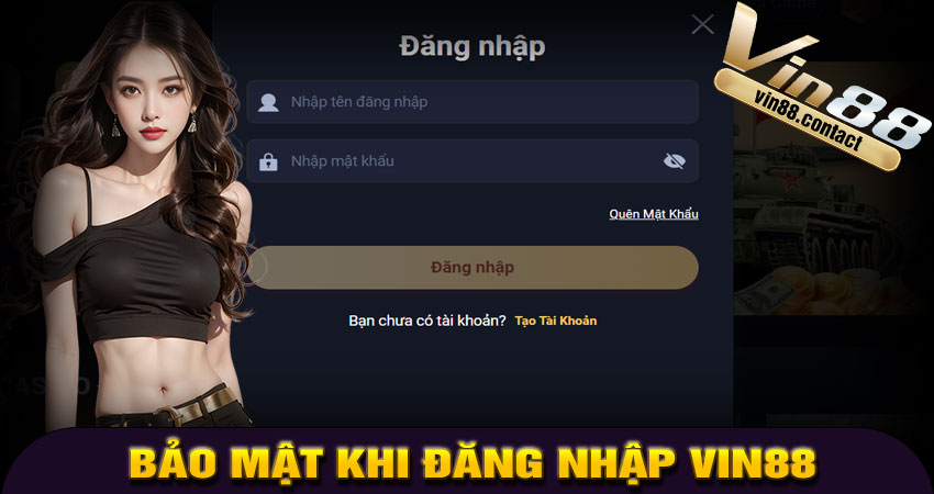 Bảo Mật Khi Đăng Nhập VIN88