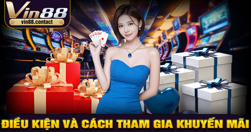 Điều Kiện Và Cách Tham Gia Khuyến Mãi