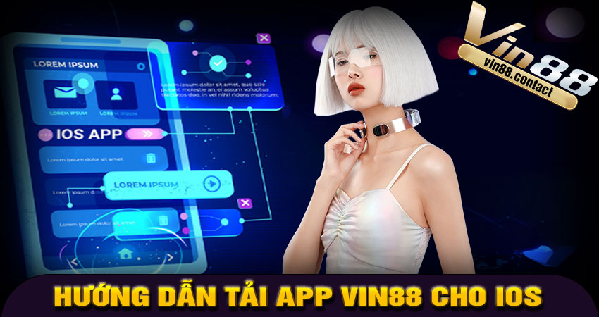 Hướng Dẫn Tải App VIN88 Cho iOS (iPhone/iPad)
