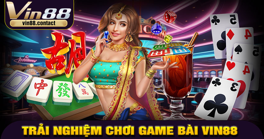 Trải nghiệm chơi game bài Vin88 mượt mà trên mọi thiết bị