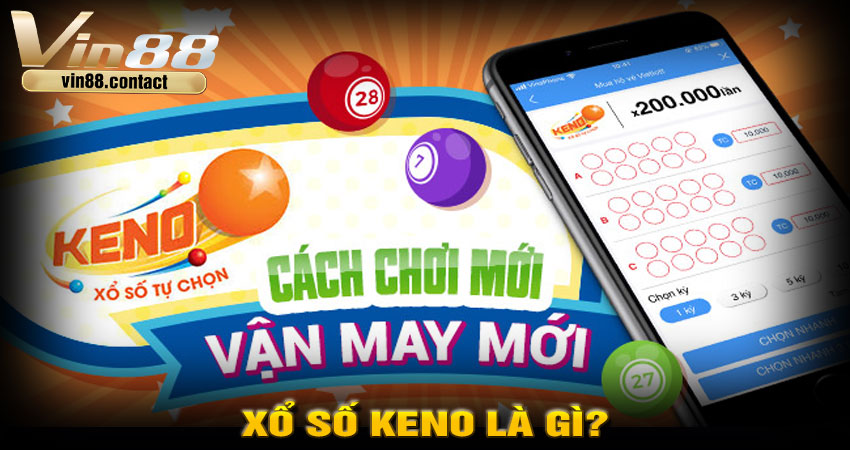 Xổ số Keno là gì?
